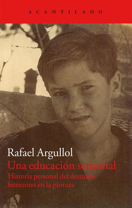 EDUCACION SENSORIAL, UNA | 9788415277828 | ARGULLOL, RAFAEL