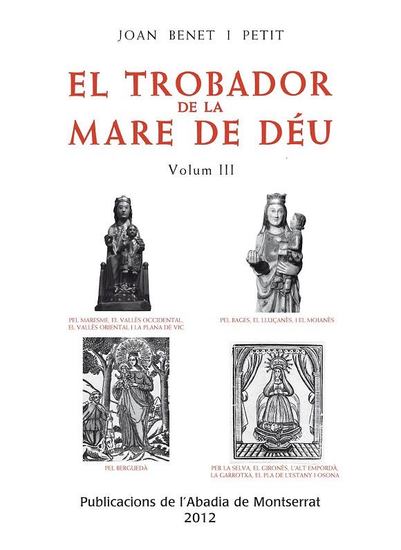 TROBADOR DE LA MARE DE DÉU, VOL. 3, EL | 9788498835366 | BENET I PETIT, JOAN