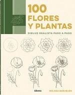 100 FLORES Y PLANTAS | 9789463593489 | WASHBURN, MELISSA