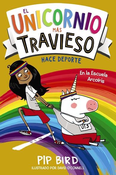 UNICORNIO MÁS TRAVIESO HACE DEPORTE, EL | 9788469886052 | BIRD, PIP