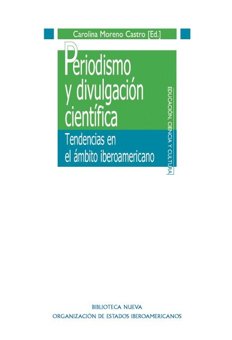 PERIODISMO Y DIVULGACION CIENTIFICA | 9788499402840 | MORENO, CAROLINA