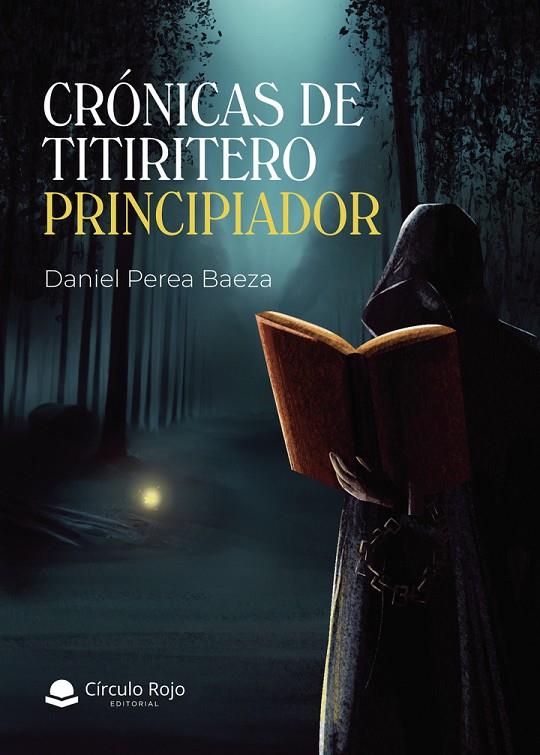 CRÓNICAS DE TITIRITERO PRINCIPIADOR | 9791370081904 | PEREA BAEZA, DANIEL