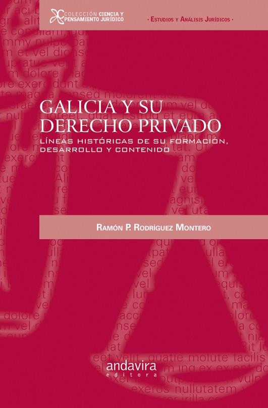 GALICIA Y SU DERECHO PRIVADO | 9788484086710 | RODRIGUEZ MONTERO, RAMON