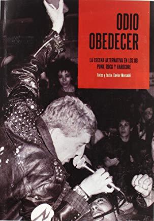 ODIO OBEDECER | 9788415191124 | MERCADE, XAVIER