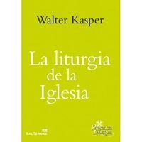 LITURGIA DE LA IGLESIA, LA | 9788429324587 | KASPER, WALTER