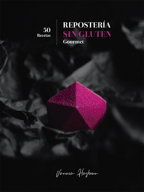 REPOSTERIA SIN GLUTEN GOURMET | 9788418381416 | HAZBOUN, VANUSA