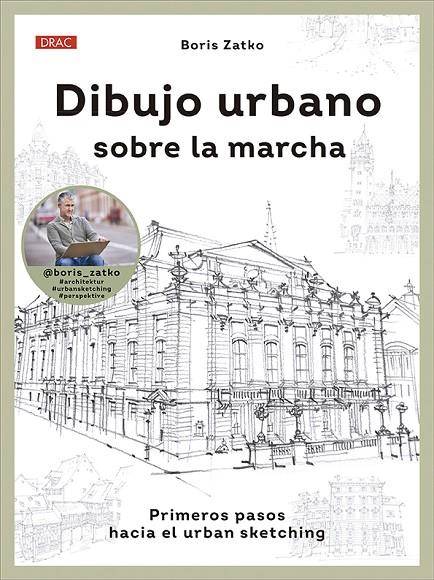 DIBUJO URBANO SOBRE LA MARCHA | 9788498747706 | ZATKO, BORIS