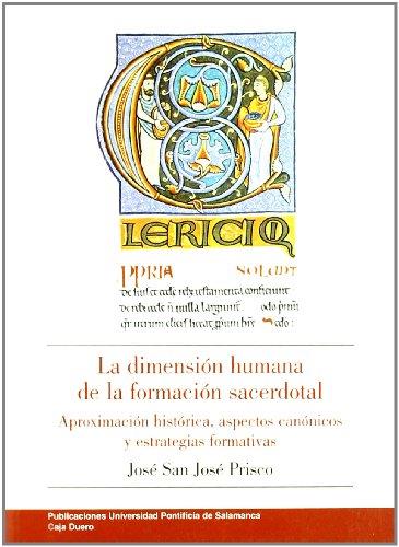 DIMENSIÓN HUMANA DE LA FORMACIÓN SACERDOTAL, LA | 9788472995253 | SAN JOSÉ PRISCO, JOSÉ