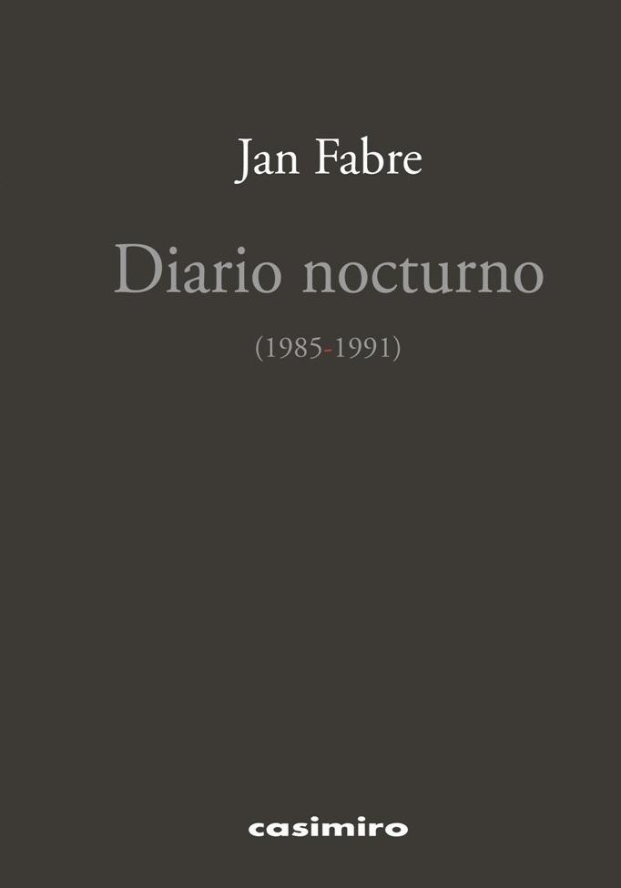 DIARIO NOCTURNO (1985-1991) | 9788416868285 | FABRE, JAN