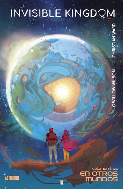 INVISIBLE KINGDOM 03 : EN OTROS MUNDOS | 9788418909283 | WARD, CHRISTIAN / WILSON, G. WILLOW