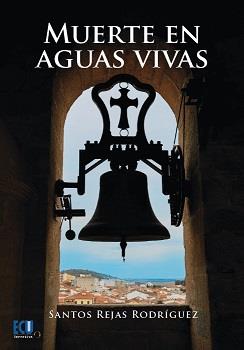 MUERTE EN AGUAS VIVAS | 9788417924850 | REJAS RODRÍGUEZ, SANTOS