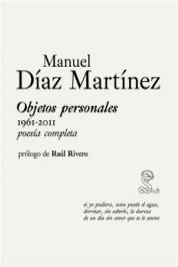 OBJETOS PERSONALES 1961-2011 | 9788492705153 | DIAZ MARTINEZ, MANUEL