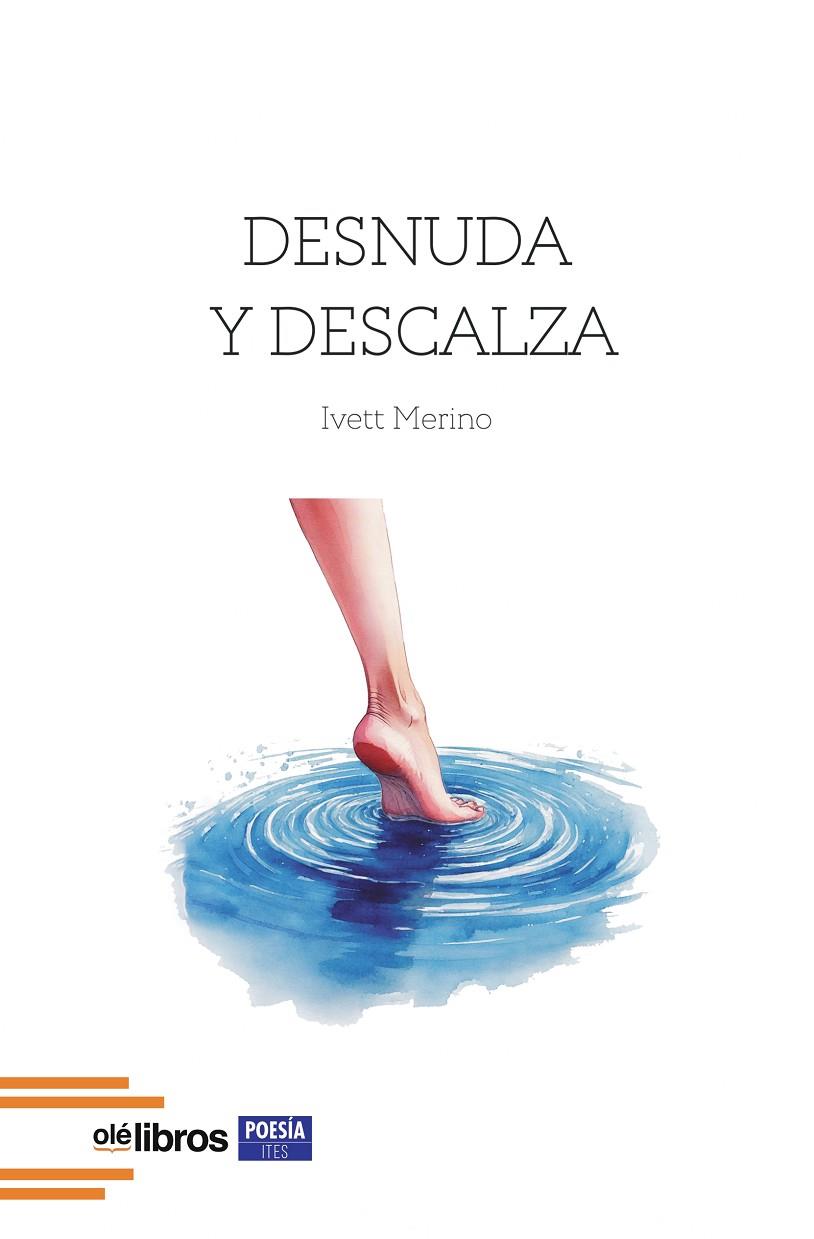 DESNUDA Y DESCALZA | 9791387620387 | MERINO, IVETT