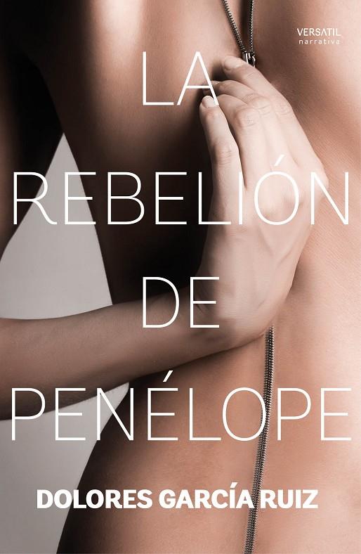 REBELION DE PENELOPE, LA | 9788416580323 | GARCIA RUIZ, DOLORES
