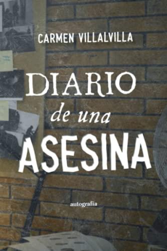 DIARIO DE UNA ASESINA | 9788419445391 | VILLALVILLA, CARMEN