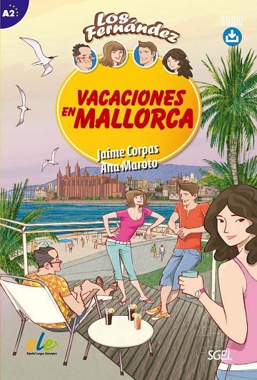 COLECCIÓN LOS FERNÁNDEZ: VACACIONES EN MALLORCA A2 | 9788497788182 | CORPAS VIÑALS, JAIME/MAROTO MORALES, ANA