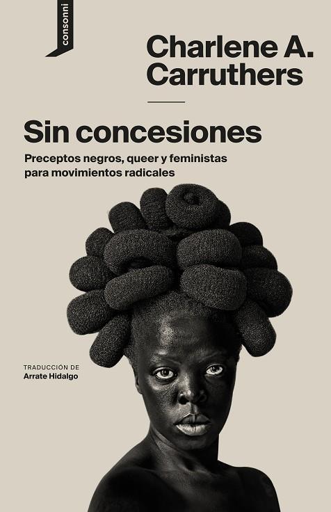 SIN CONCESIONES | 9788416205509 | CARRUTHERS, CHARLENE A.