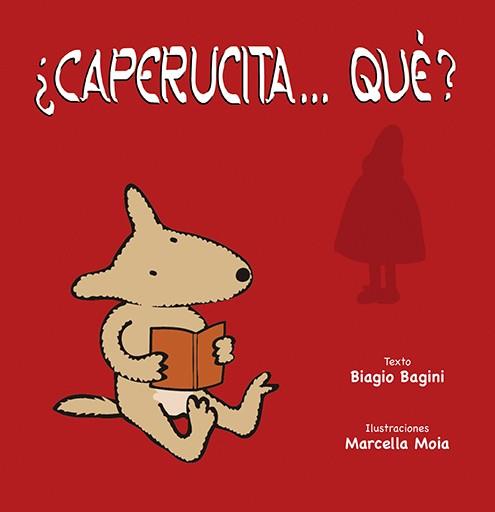 CAPERUCITA...QUÉ? | 9788491452898 | BAGINI, BIAGIO