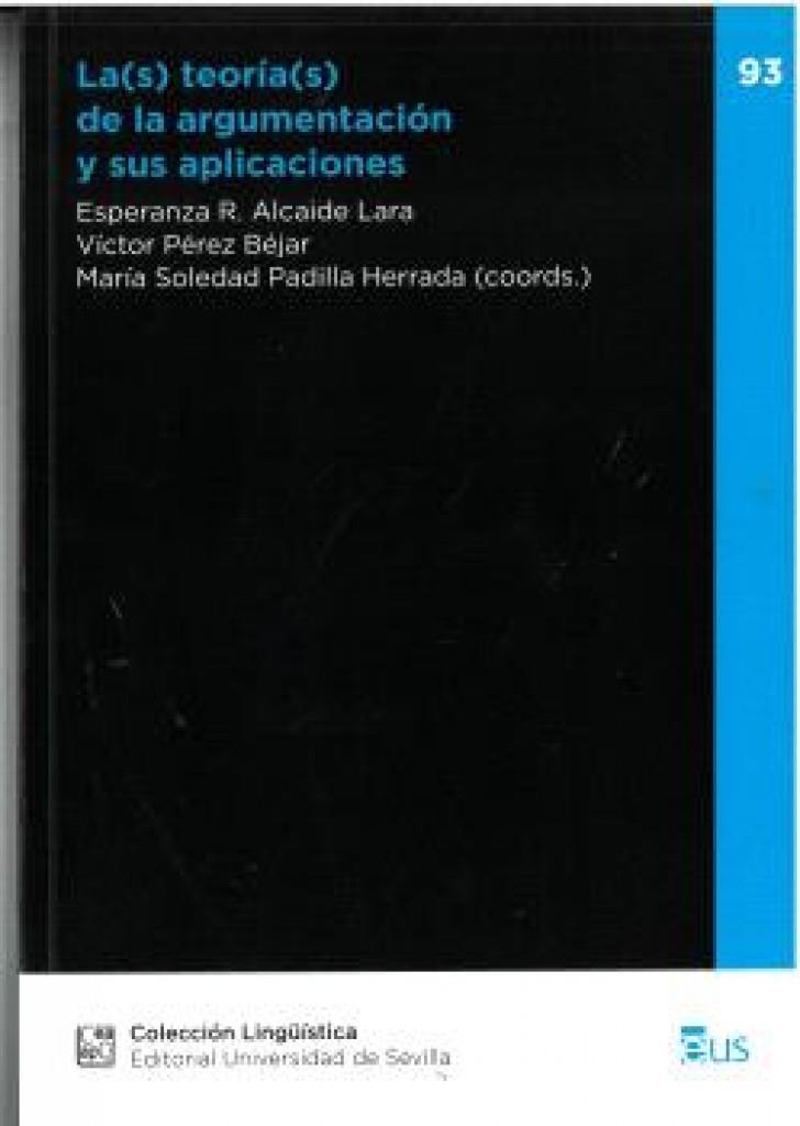 TEORIA(S) DE LA ARGUMENTACION Y SUS APLICACIONES, LA(S) | 9788447226177