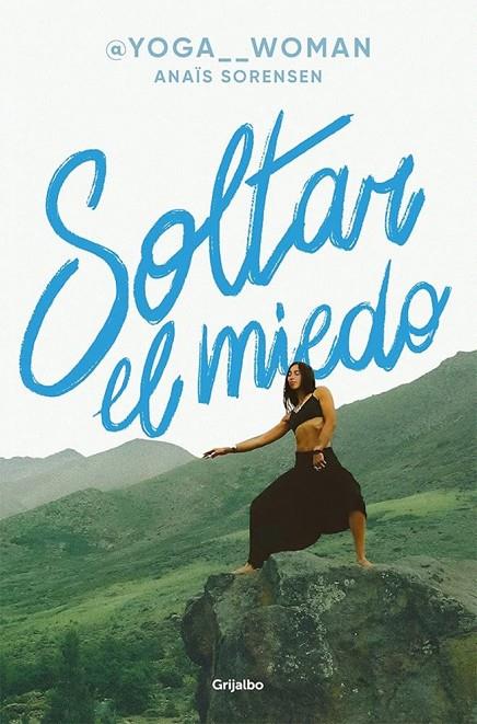 SOLTAR EL MIEDO | 9788425375071 | SÖRENSEN, ANAÏS (@YOGA__WOMAN)