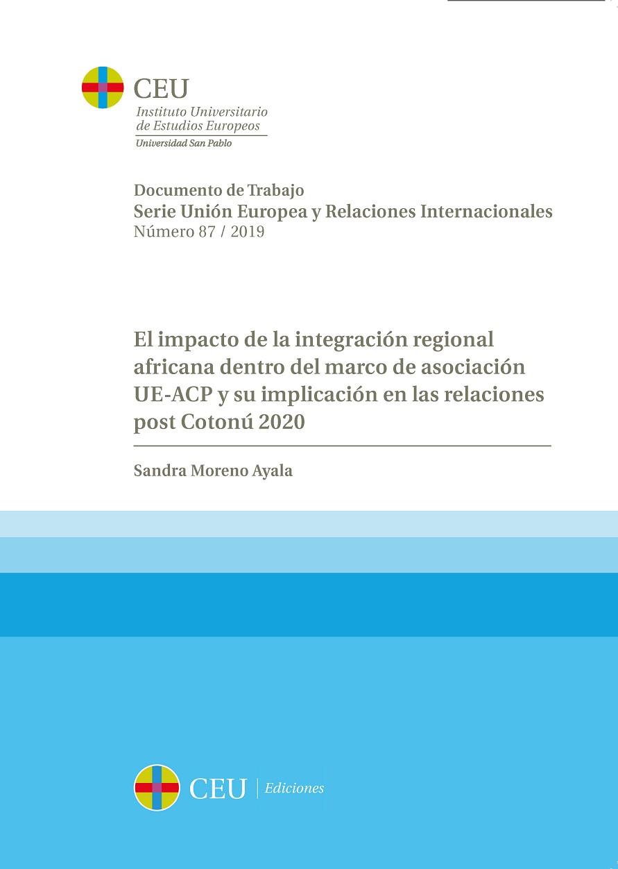 IMPACTO DE LA INTEGRACIÓN REGIONAL AFRICANA DENTRO DEL MARCO DE ASOCIACIÓN UE, EL | 9788417385217 | MORENO AYALA, SANDRA
