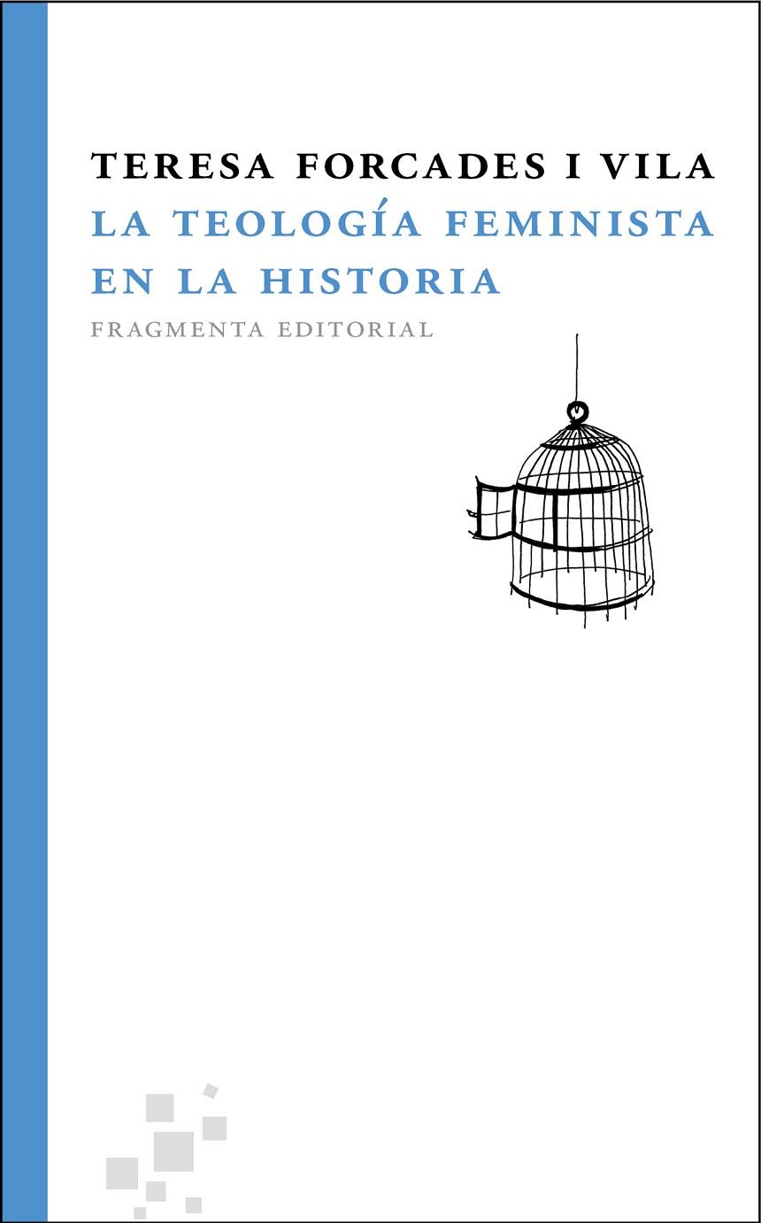 TEOLOGIA FEMINISTA EN LA HISTORIA | 9788492416394 | FORCADES I VILA, TERESA