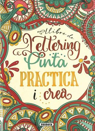 LLIBRE DE LETTERING. PINTA PRACTICA I CREA | 9788467790443
