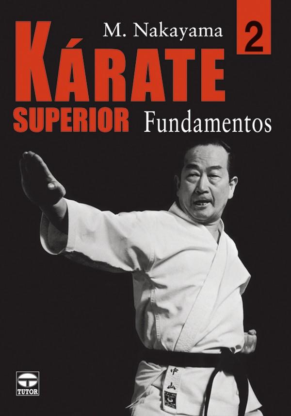 KARATE SUPERIOR 2 FUNDAMENTOS | 9788479025465 | NAKAYAMA, M.