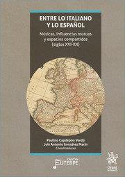 ENTRE LO ITALIANO Y LO ESPAÑOL | 9788418802645 | CAPDEPON / GONZALEZ MARIN
