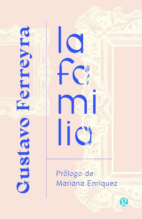 FAMILIA, LA | 9788419990792 | FERREYRA, GUSTAVO