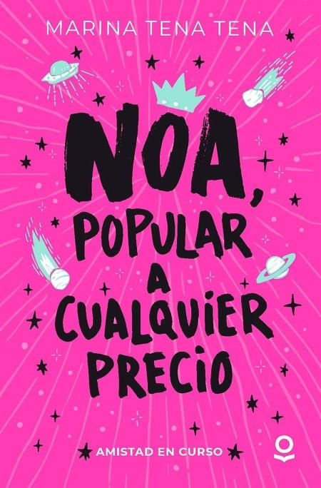 NOA, POPULAR A CUALQUIER PRECIO | 9788491226277 | TENA TENA, MARINA