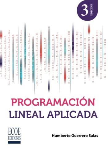PROGRAMACIÓN LINEAL APLICADA | 9789585033825 | GUERRERO SALAS, HUMBERTO