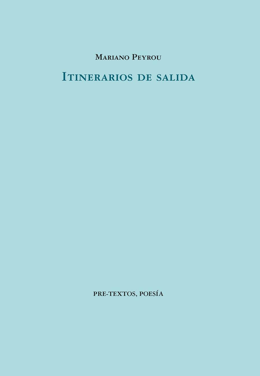 ITINERARIOS DE SALIDA | 9788410309142 | PEYROU, MARIANO