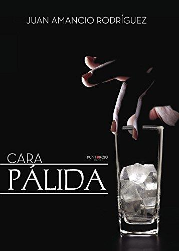 CARA PÁLIDA | 9788417205393 | RODRÍGUEZ GRACÍA, JUAN AMANCIO