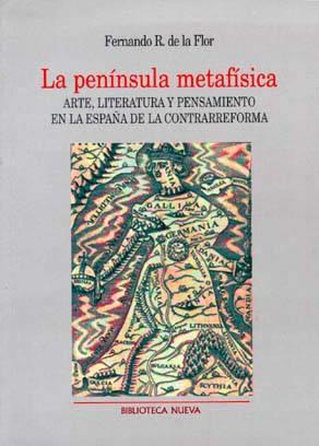 PENINSULA METAFISICA, LA | 9788470306532 | RODRIGUEZ DE LA FLOR ADANEZ, FERNANDO