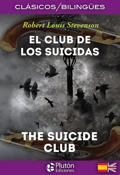 CLUB DE LOS SUICIDAS, EL / THE SUICIDE CLUB | 9788415089933 | STEVENSON, ROBERT LOUIS