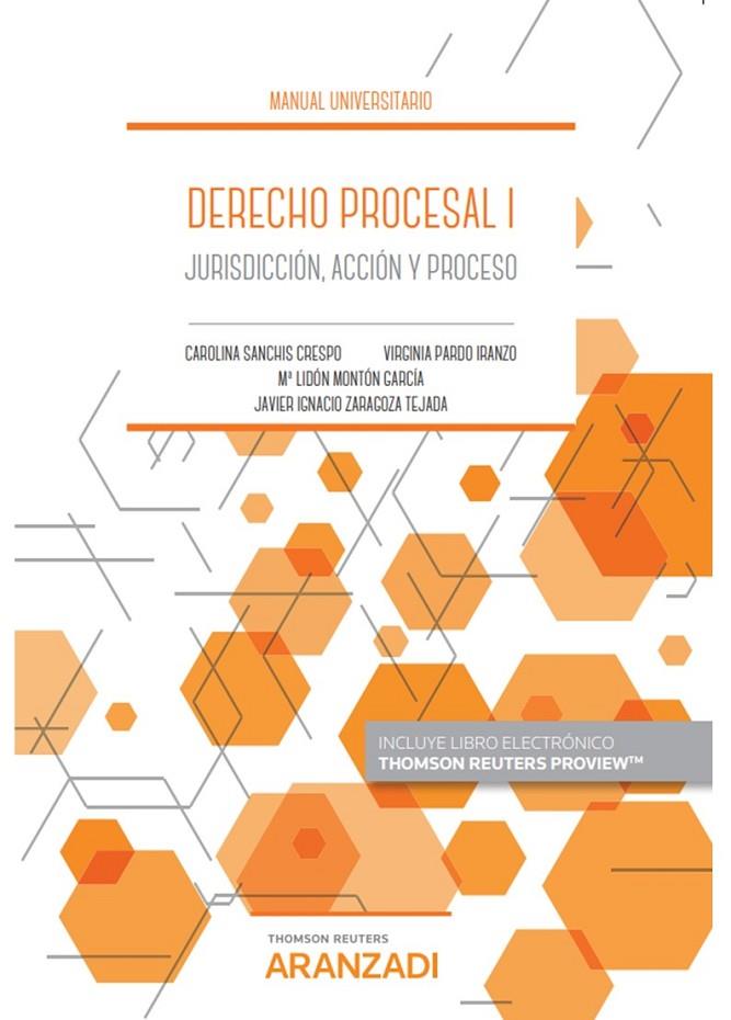 DERECHO PROCESAL I | 9788413457086 | MONTÓN GARCÍA, M. LIDÓN / PARDO IRANZO, VIRGINIA / SANCHIS CRESPO, CAROLINA