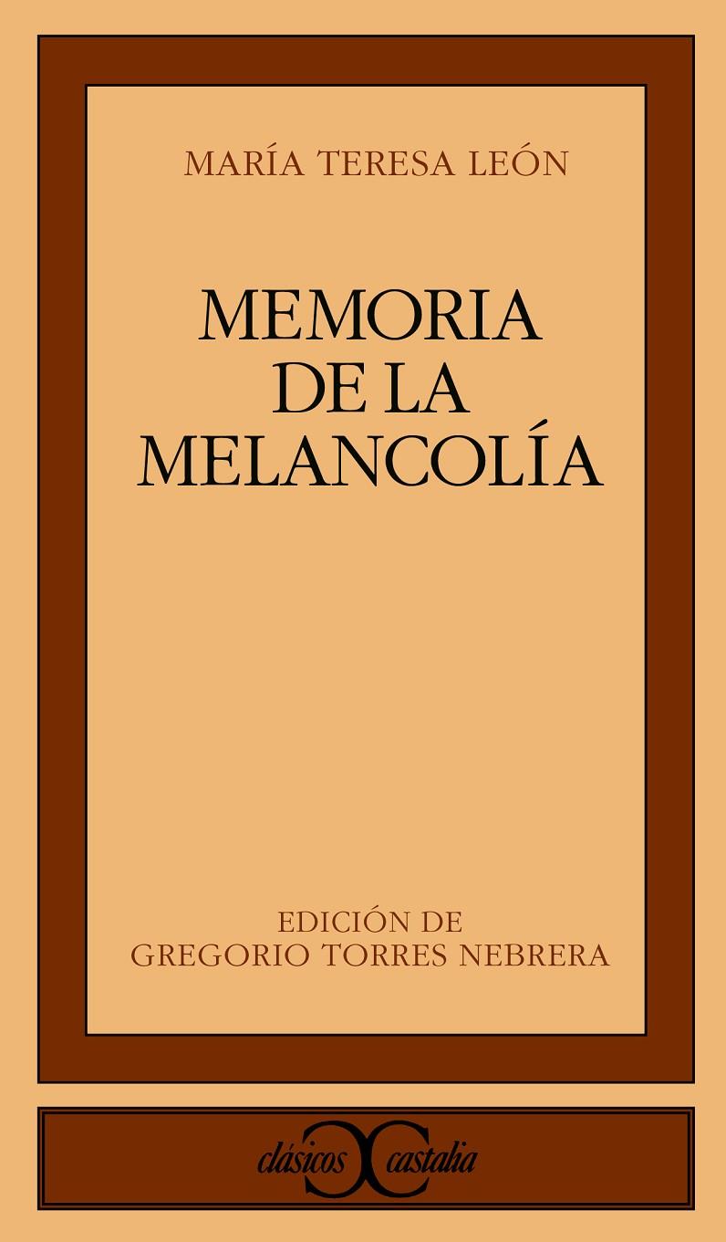 MEMORIA DE LA MELANCOLÍA | 9788470398322 | LEÓN, MARÍA TERESA