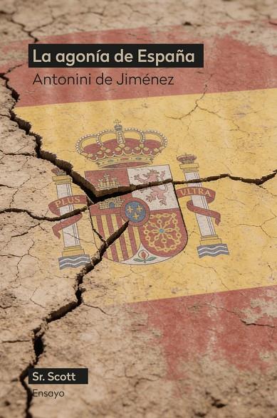AGONÍA DE ESPAÑA, LA | 9791399137231 | DE JIMENEZ, ANTONINI