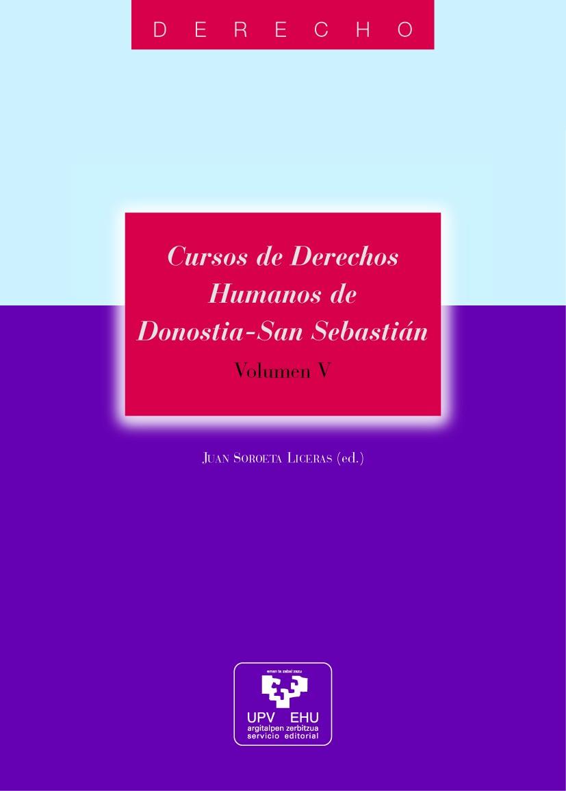 CURSOS DE DERECHOS HUMANOS DE DONOSTIA - SAN SEBASTIÁN. VOLUMEN V | 9788483736937