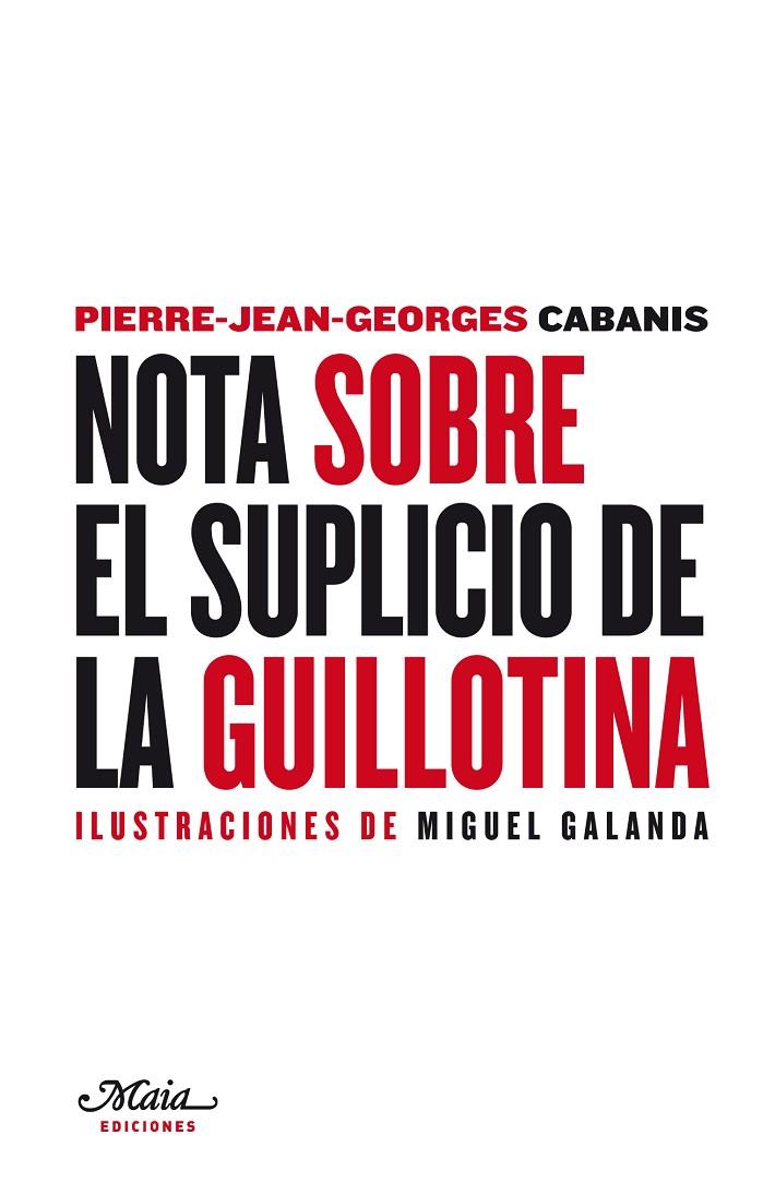 NOTA SOBRE EL SUPLICIO DE LA GUILLOTINA | 9788493664152 | CABANIS, PIERRE-JEAN-GEORGES