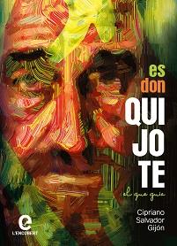 ES DON QUIJOTE EL QUE GUÍA | 9788409333455 | SALVADOR GIJÓN, DOMINGO CIPRIANO
