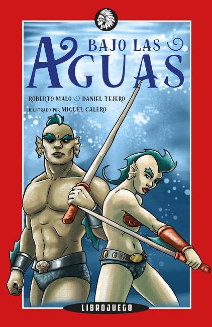 BAJO LAS AGUAS | 9788412203134 | CALERO, MIGUEL / MALO, ROBERTO / TEJERO, DANIEL