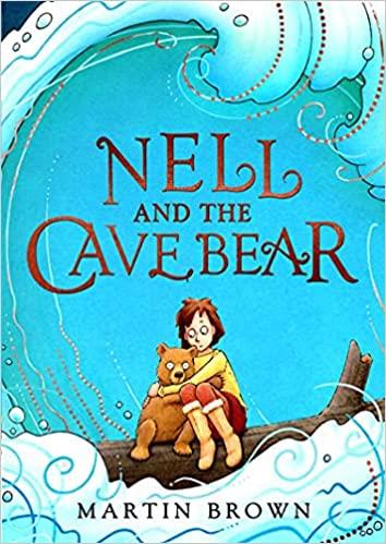 NELL AND THE CAVE BEAR | 9781848129689 | BROWN, MARTIN