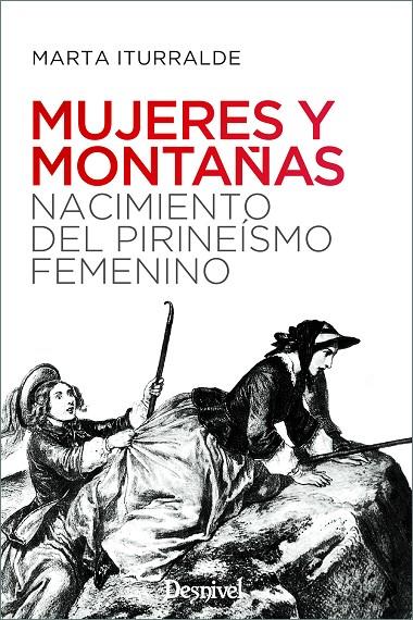 MUJERES Y MONTAÑAS | 9788498296242 | ITURRALDE NAVARRO, MARTA