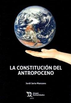 CONSTITUCIÓN DEL ANTROPOCENO, LA | 9788417973162 | JARIA MANZANO,JORDI