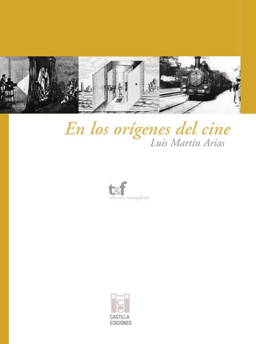 EN LOS ORÍGENES DEL CINE | 9788496186514 | MARTÍN ARIAS, LUIS