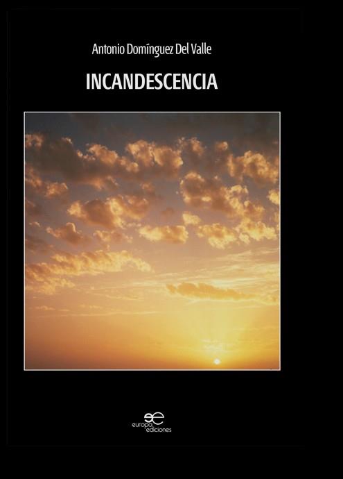INCANDESCENCIA | 9788893849869 | DOMÍNGUEZ DEL VALLE, ANTONIO