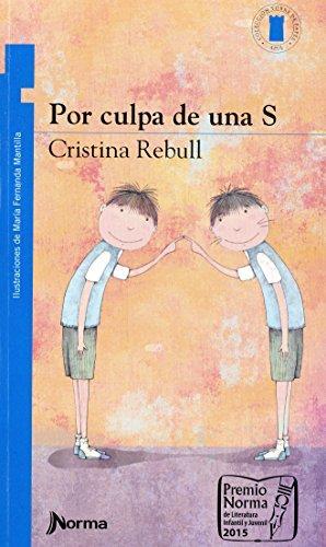 POR CULPA DE UNA S | 9789587764949 | REBULL, CRISTINA