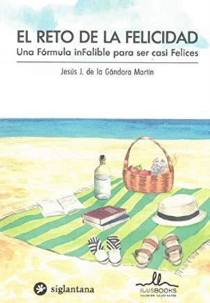 RETO DE LA FELICIDAD, EL | 9788416574742 | DE LA GÁNDARA MARTÍN, JESÚS J.